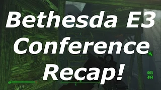 Bethesda E3 Conference Recap! 3 New Fallout 4 DLCs! Skyrim Remastered & Console Mods! Dishonored 2!