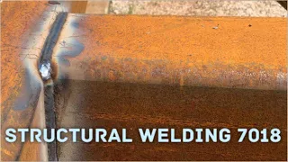 Structural Welding 7018 | Backbone of The World