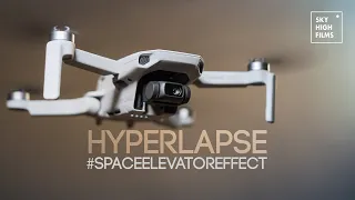 MAVIC MINI HYPERLAPSE | SPACE ELEVATOR EFFECT