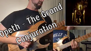 Opeth - The Grand Conjuration - Guitar Cover