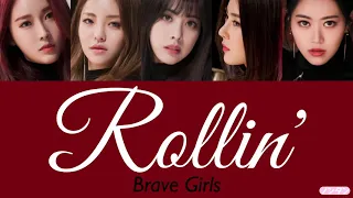 【 カナルビ / 日本語字幕 / 歌詞 】Rollin' (롤린) - Brave Girls (브레이브걸스)