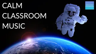 Quiet Classroom Music For Children - Outer Space - Relaxing music for children for reading & writing