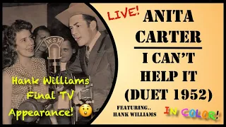 Anita Carter & Hank Williams - I Can't Help It (Live 1952) IN COLOUR!