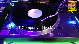 JT Company - Live My Life