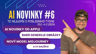 AI novinky #6: AI od Apple?, Bard generuje obrázky, nový model MidJourney a mnoho dalšího.