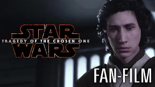 STAR WARS - TRAGEDY OF THE CHOSEN ONE [Fan Film]