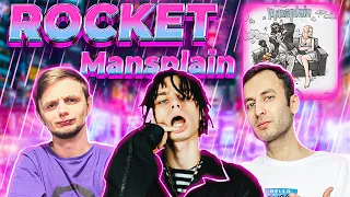 ROCKET - MANSPLAIN РЕАКЦИЯ ИНОСТРАНЦА | НА БЭХЕ