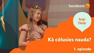 Īkšķi Tīkšķi - Kā Cēlusies Nauda