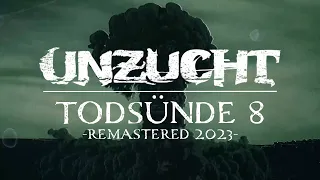 Unzucht - Todsünde 8 - Remastered 2023 (Official Lyric Video)