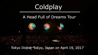 Coldplay - A Head Full Of Dreams 2017 Tour Tokyo Dome