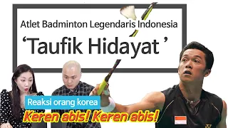#2 Atlet Badminton Legendaris Indonesia 'Taufik Hidayat' - Reaksi orang korea | korea friends