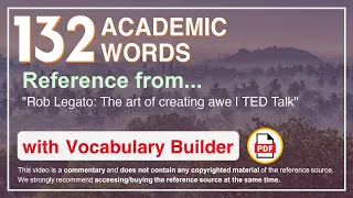 132 Academic Words Ref from "Rob Legato: The art of creating awe | TED Talk"