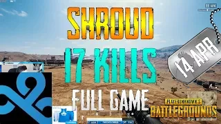 Shroud | 17 Kills | PUBG