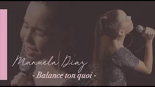 Manuela Diaz - Balance ton Quoi - Angèle (Cover)