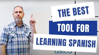 The Best Tool For Learning Spanish