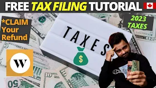 Free Tax Filing in Canada Tutorial, Wealthsimple tax filing step-by-step guide