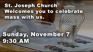 Sunday, November 7, 2021 9:30AM Mass