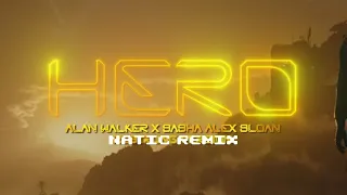 Alan Walker & Sasha Alex Sloan - Hero (NaTiC Remix)