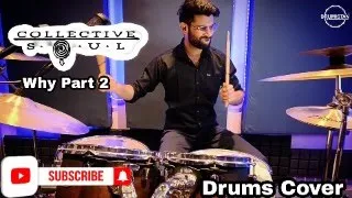 Collective Souls - Why part 2 | Drums Cover | Post Rock | Drumistan #drums #drumscover #drummer #new