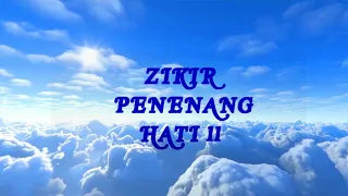 ZIKIR PENENANG HATI ll (TANPA IKLAN)