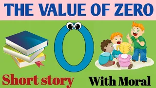 The Value of Zero story with moral for kids | Short Story | Zero is Hero Story | Value of Zero