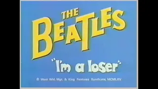 "I´M A LOSER" BEATLES CARTOON.