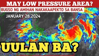 LOW PRESSURE AREA/BAGYO UPDATE! JANUARY 28,2024 WEATHER UPDATE TODAY|PAGASA WEATHER UPDATE