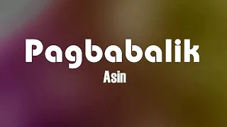 Asin - Pagbabalik (lyrics)