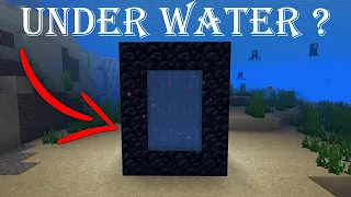 can you make a nether portal underwater ?