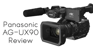 Panasonic AG- UX90 Camera Review (4K)