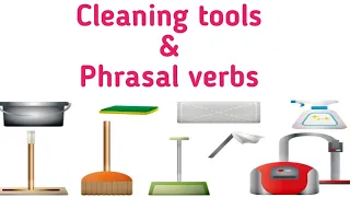 Cleaning tools vocabulary & phrasal verbs | Household chores in English |  Sunshine English