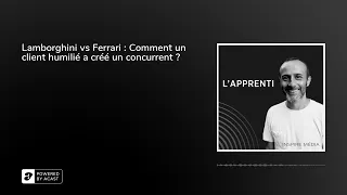 Lamborghini vs Ferrari : Comment un client humilié a créé un concurrent ?