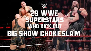 29 WWE Superstars Kick Out Big Show's Chokeslam