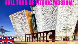 INSIDE TITANIC MUSEUM II FULL TOUR II BELFAST NORTHERN IRELAND II PART1