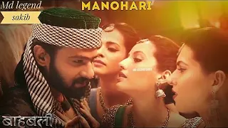 Manohari || Whatsapp Status || Hindi song || Bahubali movie song ||#prabhas