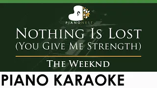 The Weeknd - Nothing Is Lost (You Give Me Strength) - LOWER Key (Piano Karaoke Instrumental)