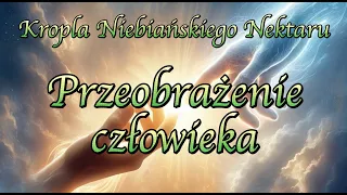 Jak się odbywa przeobrażenia człowieka