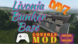 DayZ 1.19 ~ Livonia Bunker Base Console Mod - 💥now available 💥