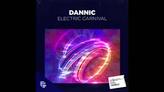 Dannic - Electric Carnival (Official Audio)