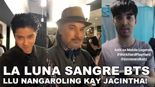 LLU, nangaroling sa bahay ni JACINTHA MAGSAYSAY! LA LUNA SANGRE BTS