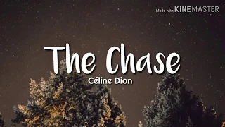 Celine Dion - The Chase (Lyrics)