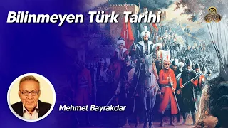 GİZLENEN ESKİ TÜRK TARİHİ  / Prof. Dr. Mehmet Bayrakdar / 89. Video