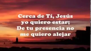 Jesús adrián romero cerca de ti jesús quiero estar