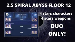 2.5 Spiral Abyss floor 12 - 4 stars character duos - 4 stars weapons