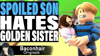 Spoiled Son HATES Golden Sister, What Happens Next is SHOCKING |Roblox Movie | Roblox brookhaven 🏡rp