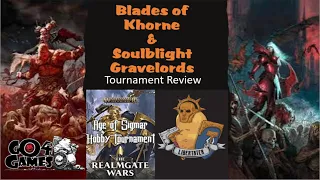 REALMGATE WARS: Tournament Review - Blades of Khorne & Soulblight Gravelords