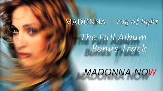 MADONNA - RAY OF LIGHT - FULL ALBUM - BONUS TRACK  - AAC AUDIO.