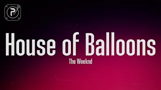 The Weeknd - House Of Balloons / Glass Table Girls