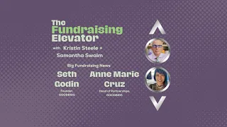 Episode #35: Big Fundraising News from Seth Godin + Anne Marie Cruz