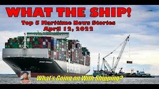 What the Ship!  US Infrastructure, Global Supply Chain, Tanker Mega-Merger, Bad Fuel & China Navy